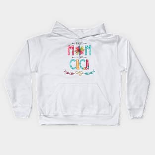 First Mom Now Cici Wildflowers Happy Mothers Day Kids Hoodie